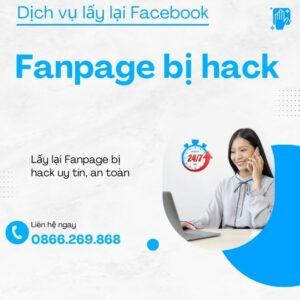 Dịch vụ lấy lại Fanpage Facebook bị hack